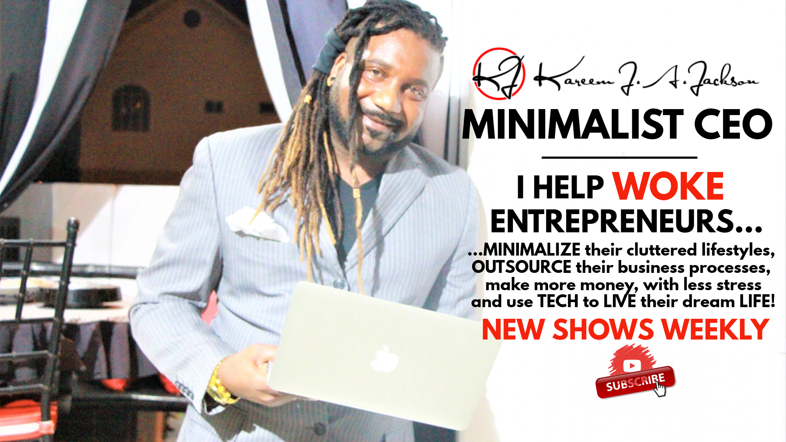 Minimalist CEO-Kareem Antonio Jackson